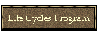 Life Cycles Program