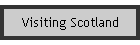 Visiting Scotland